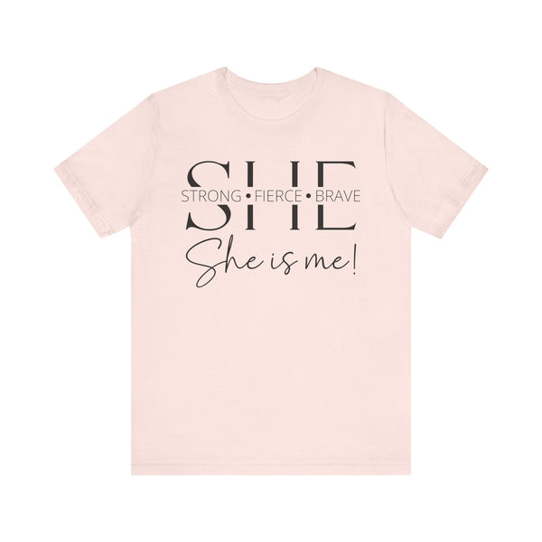 She Is Strong, Fierce, Brave - Motivational Women's Tee (4)