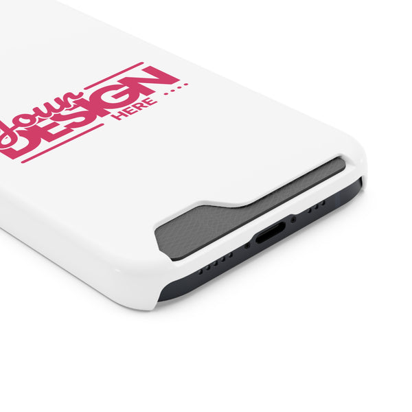 Card Holder Phone Case — Slim Protective Wallet Case with 'Your Design Here' Print