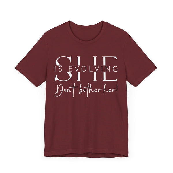 She Is Evolving - Empowerment T-Shirt for Strong Women