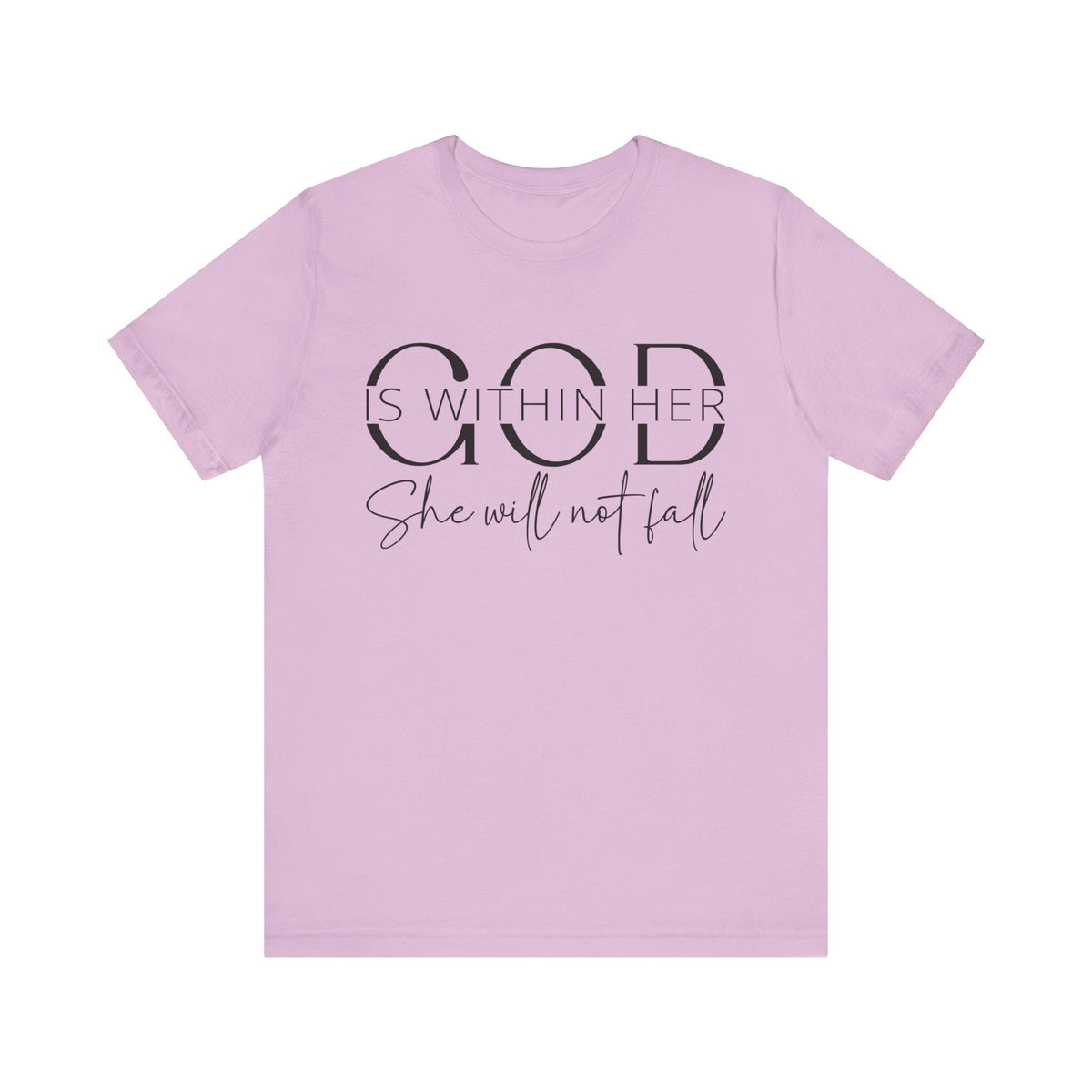 God Is Within Her - Inspirational Women's Faith T-Shirt - Christian Quote Tee