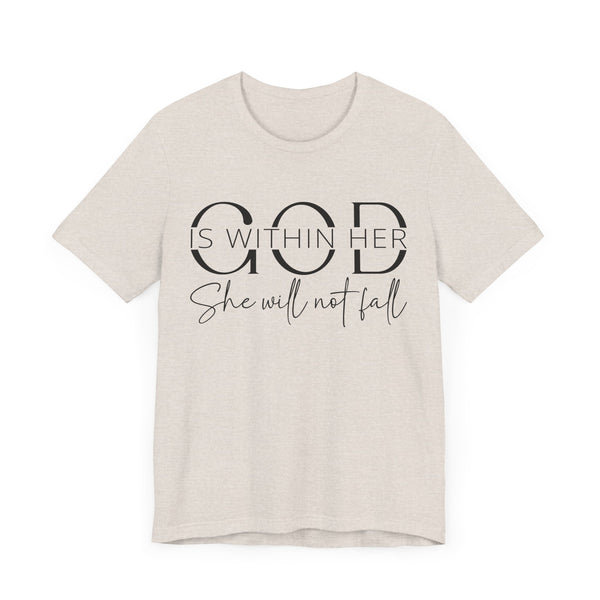 God Is Within Her - Inspirational Women's Faith T-Shirt - Christian Quote Tee