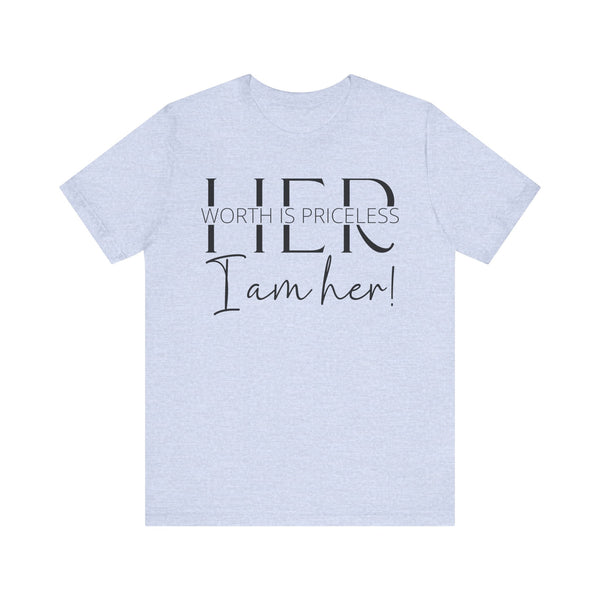 Her Worth is Priceless - Empowering Women's Confidence T-Shirt - Self-Love Quote Tee