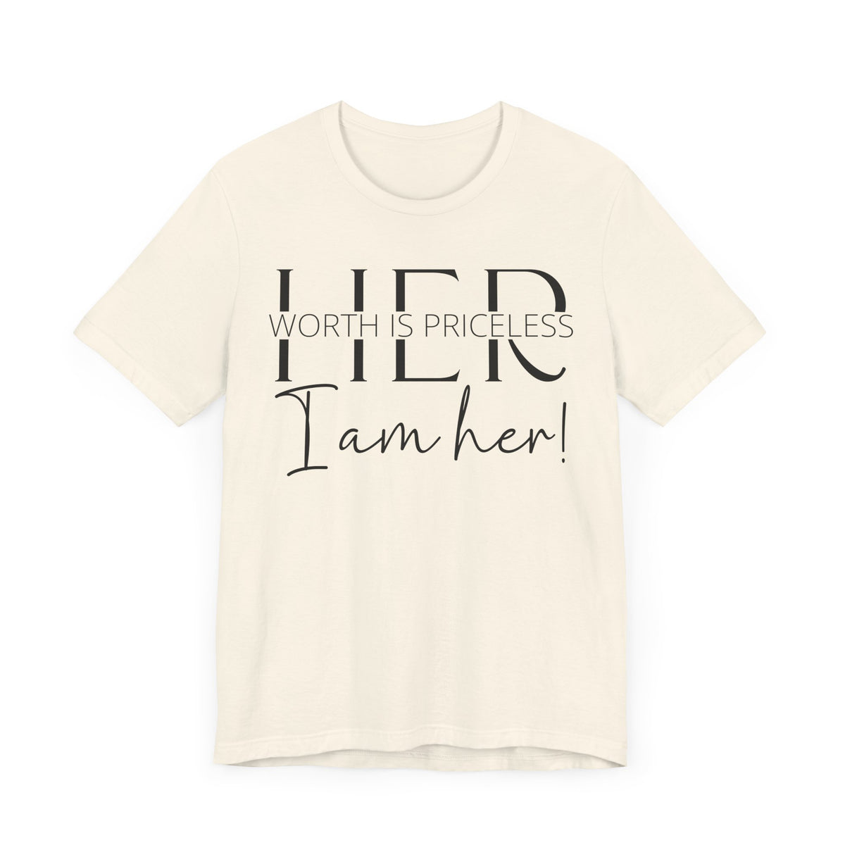 Her Worth is Priceless - Empowering Women's Confidence T-Shirt - Self-Love Quote Tee