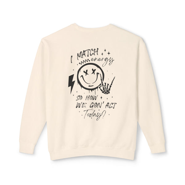 I Match Energy Sweatshirt - Cool Skeleton Hand and Smiley Graphic Pullover