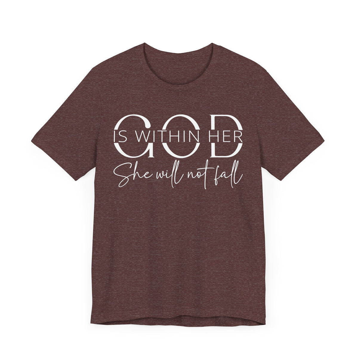 God Is Within Her - Inspirational Women's Faith T-Shirt - Christian Quote Tee