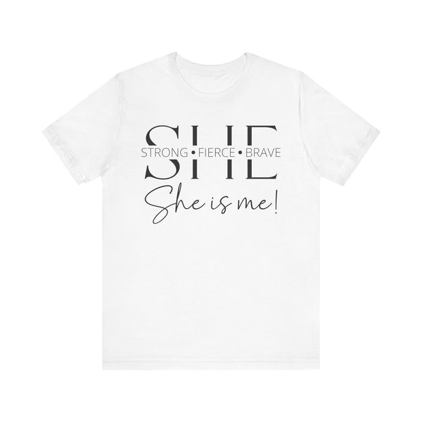 She Is Strong, Fierce, Brave - Motivational Women's Tee (4)