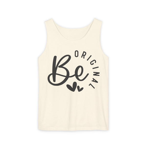 Be Original Tank Top - Inspirational Women's Graphic Tank - Casual Summer Top - Motivational Sleeveless Shirt