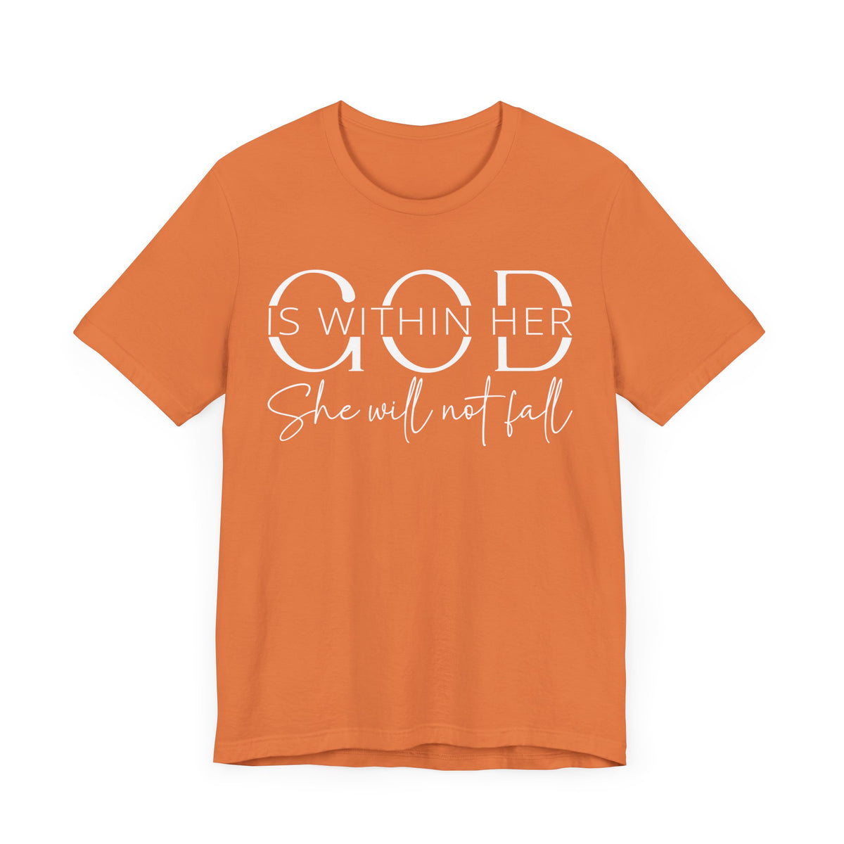 God Is Within Her - Inspirational Women's Faith T-Shirt - Christian Quote Tee