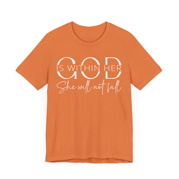 God Is Within Her - Inspirational Women's Faith T-Shirt - Christian Quote Tee