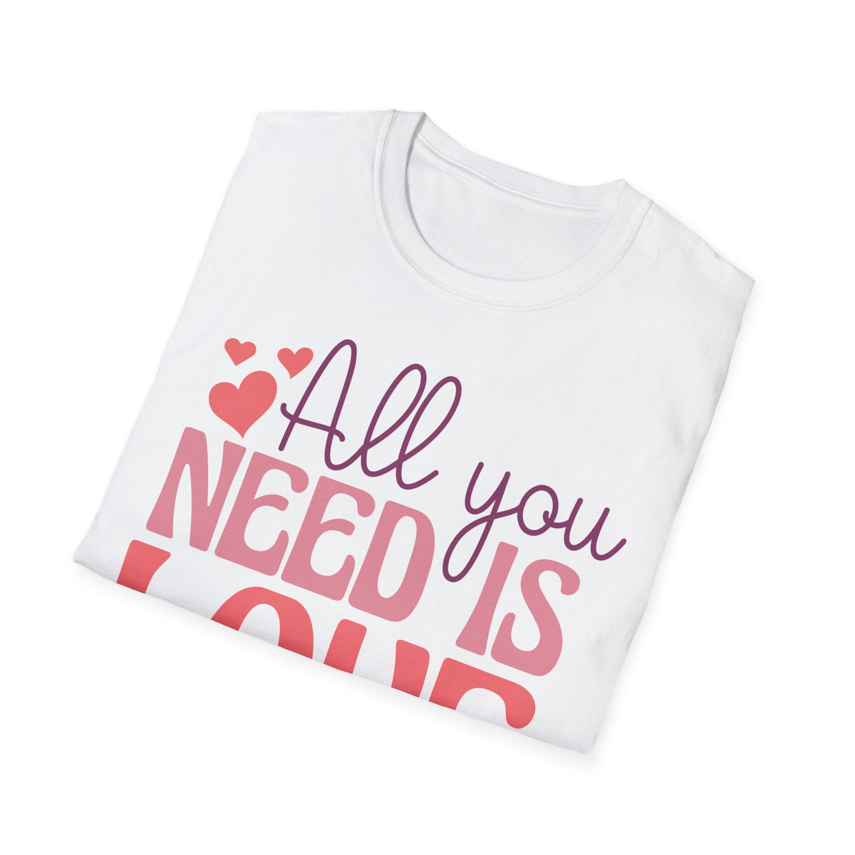 All You Need Is Love Valentine T-Shirt - Love Shirt - Heart Graphic Valentine's Tee