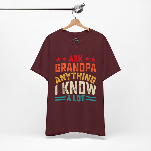 Ask Grandpa Anything - Dads T-Shirt, Fathers Day Shirt, Dad Birthday Gift, Cool Gift for Dads, Gift for Dad, Husband