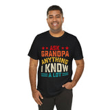 Ask Grandpa Anything - Dads T-Shirt, Fathers Day Shirt, Dad Birthday Gift, Cool Gift for Dads, Gift for Dad, Husband