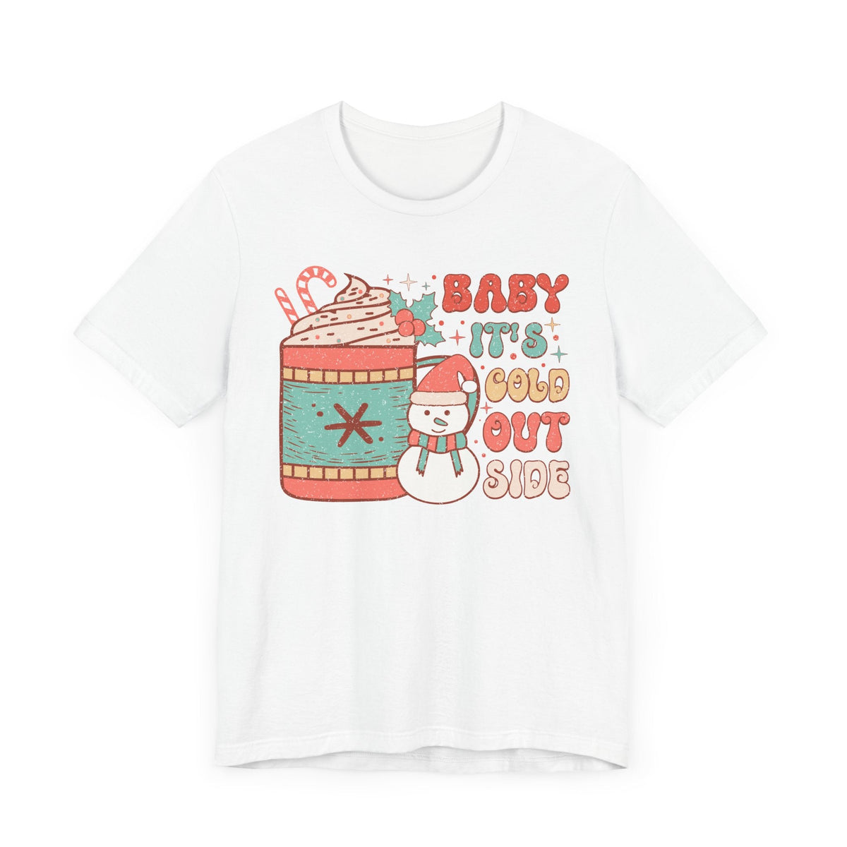 Baby It's Cold Outside Snowman and Mug Graphic Tee - Christmas Winter, Holiday Shirt, Snowman Lover, Hot Cocoa Tee