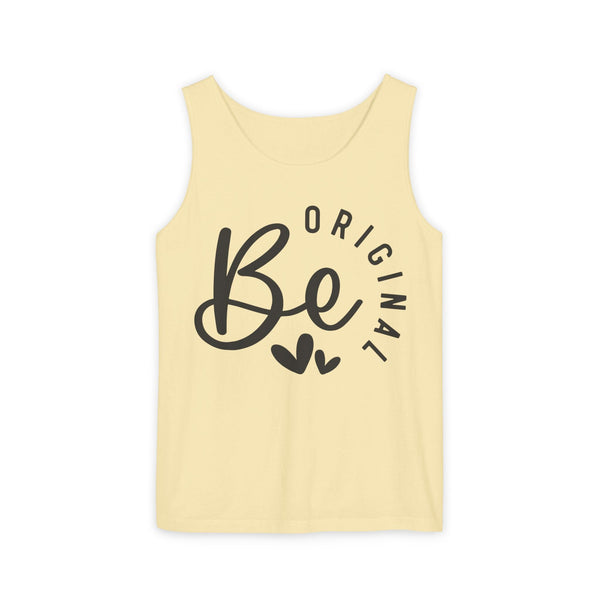 Be Original Tank Top - Inspirational Women's Graphic Tank - Casual Summer Top - Motivational Sleeveless Shirt