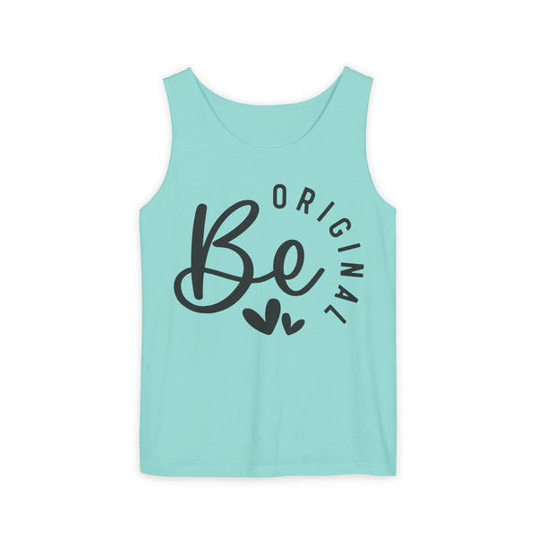 Be Original Tank Top - Inspirational Women's Graphic Tank - Casual Summer Top - Motivational Sleeveless Shirt