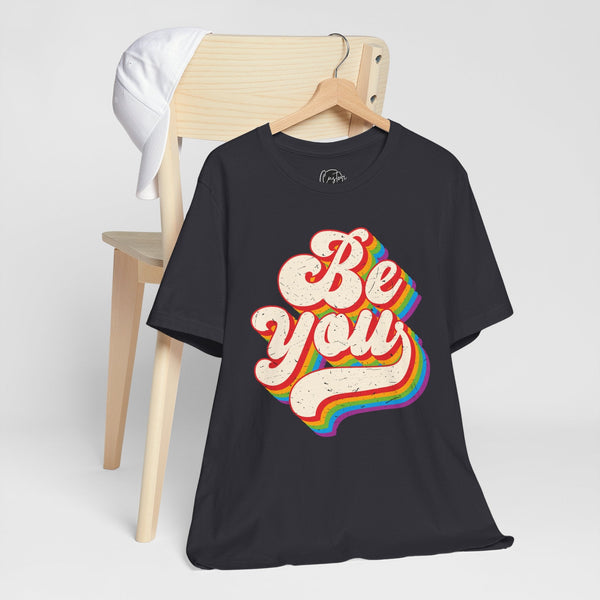 "Be You" LGBTQ Pride T-Shirt - Celebrate Gay Pride Month - Vibrant Black Short Sleeve