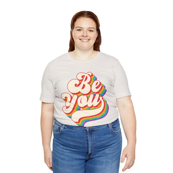 "Be You" LGBTQ Pride T-Shirt - Celebrate Gay Pride Month - Vibrant Black Short Sleeve