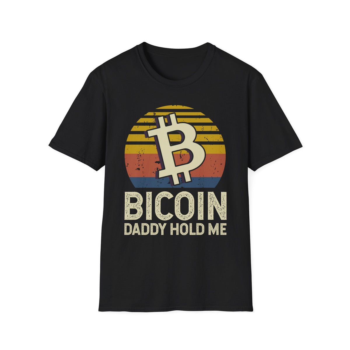 Bitcoin Daddy Hold Me Crypto T-Shirt – Cryptocurrency Shirt for Enthusiasts, Traders, and Meme Lovers