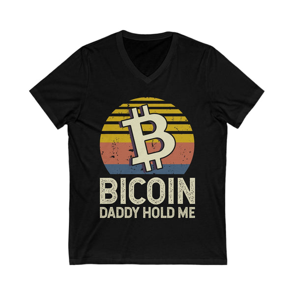 Bitcoin Daddy Hold Me Crypto V-Neck – Cryptocurrency Shirt for Enthusiasts, Traders, and Meme Lovers