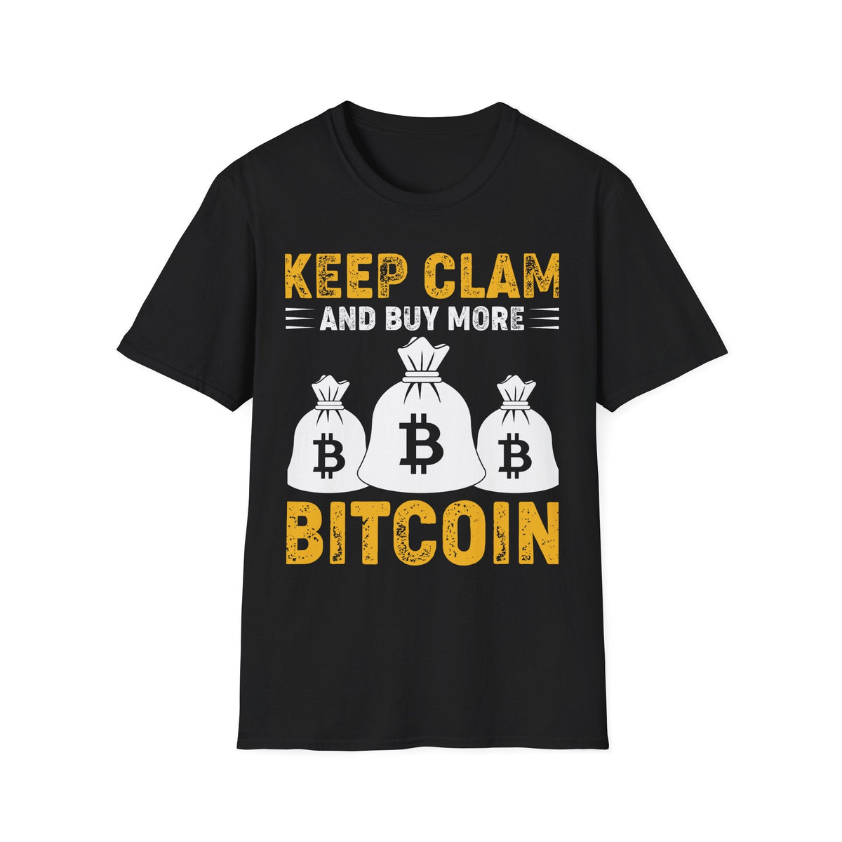 Bitcoin Keep Calm Poster Crypto T-Shirt – Cryptocurrency Shirt for Enthusiasts, Traders, and Meme Lovers