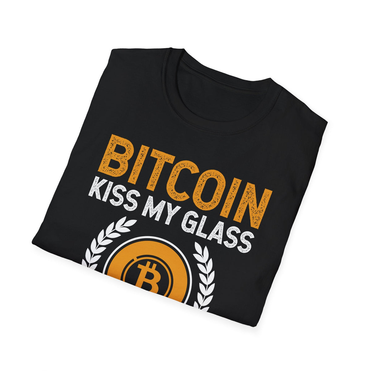 Bitcoin Kiss My Glass Goodbye Crypto T-Shirt – Cryptocurrency Shirt for Enthusiasts, Traders, and Meme Lovers