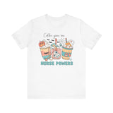 Coffee Gives Me Nurse Powers Halloween T-Shirt - Spooky Nurse Life Tee