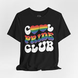 Cool Pride Club - Rainbow Pride Tee | Equality Shirt | LGBTQ+ Support Apparel | Colorful Gay Pride T-Shirt | Inclusive