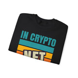 Crypto NFT Trust Crypto Crewneck Sweatshirt – Cryptocurrency Shirt for Enthusiasts, Traders, and Meme Lovers