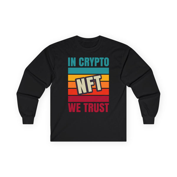 Crypto NFT Trust Crypto Long Sleeve – Cryptocurrency Shirt for Enthusiasts, Traders, and Meme Lovers