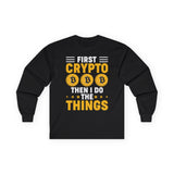 Crypto Quote Crypto Long Sleeve – Cryptocurrency Shirt for Enthusiasts, Traders, and Meme Lovers