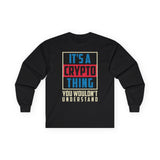 Crypto Thing Poster Crypto Long Sleeve – Cryptocurrency Shirt for Enthusiasts, Traders, and Meme Lovers