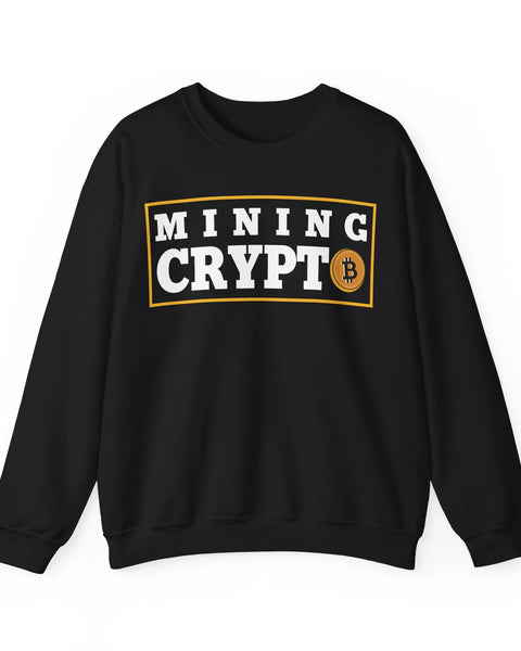 Cryptocurrency Mining Crewneck Sweatshirt For Enthusiasts Traders And Meme Lovers