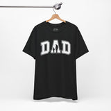 Dad - Dads T-Shirt, Fathers Day Shirt, Dad Birthday Gift, Cool Gift for Dads, Gift for Dad, Husband Gift, Gift for him