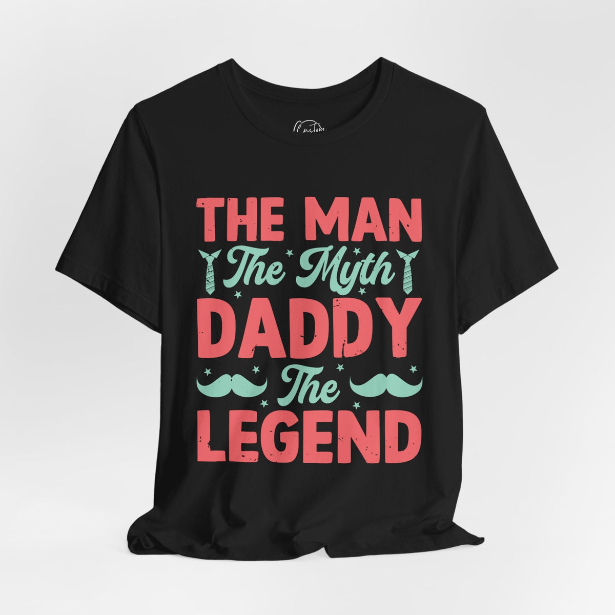 Daddy The Legend - Dads T-Shirt, Fathers Day Shirt, Dad Birthday Gift, Cool Gift for Dads, Gift for Dad, Husband Gift,