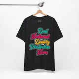 Dads, Husband, Daddy - Dads T-Shirt, Fathers Day Shirt, Dad Birthday Gift, Cool Gift for Dads, Gift for Dad, Husband