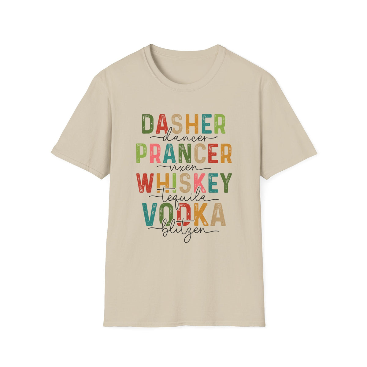 Dasher Dancer Prancer Vixen - Holiday Drink Graphic Tee, Funny Christmas Shirt, Whiskey Tequila Vodka Design, Festive