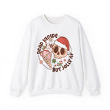 Dead Inside But Jolly AF Crewneck Sweatshirt - Fun Holiday Humor Christmas Sweater