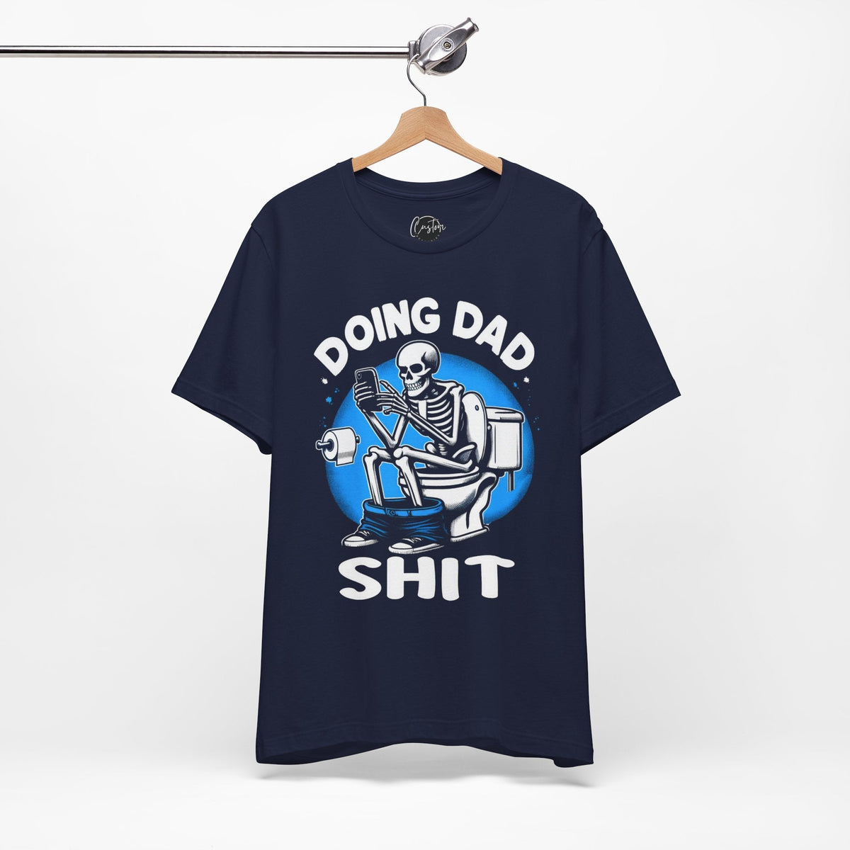 Doing Dad Shit - Dads T-Shirt, Fathers Day Shirt, Dad Birthday Gift, Cool Gift for Dads, Gift for Dad, Husband Gift,