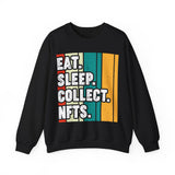 Eat Sleep Collect NFTs Crypto Crewneck Sweatshirt – Cryptocurrency Shirt for Enthusiasts, Traders, and Meme Lovers