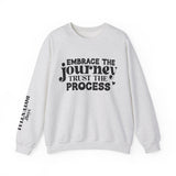 Embrace the Journey - Inspirational Trust the Process Sweatshirt for Growth and Motivation