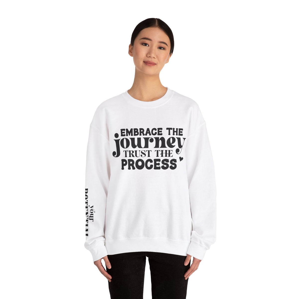 Embrace the Journey - Inspirational Trust the Process Sweatshirt for Growth and Motivation