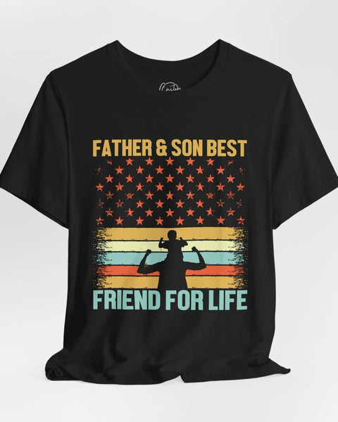 Father And Son Friends For Life T Shirt Fathers Day Gift For Dad