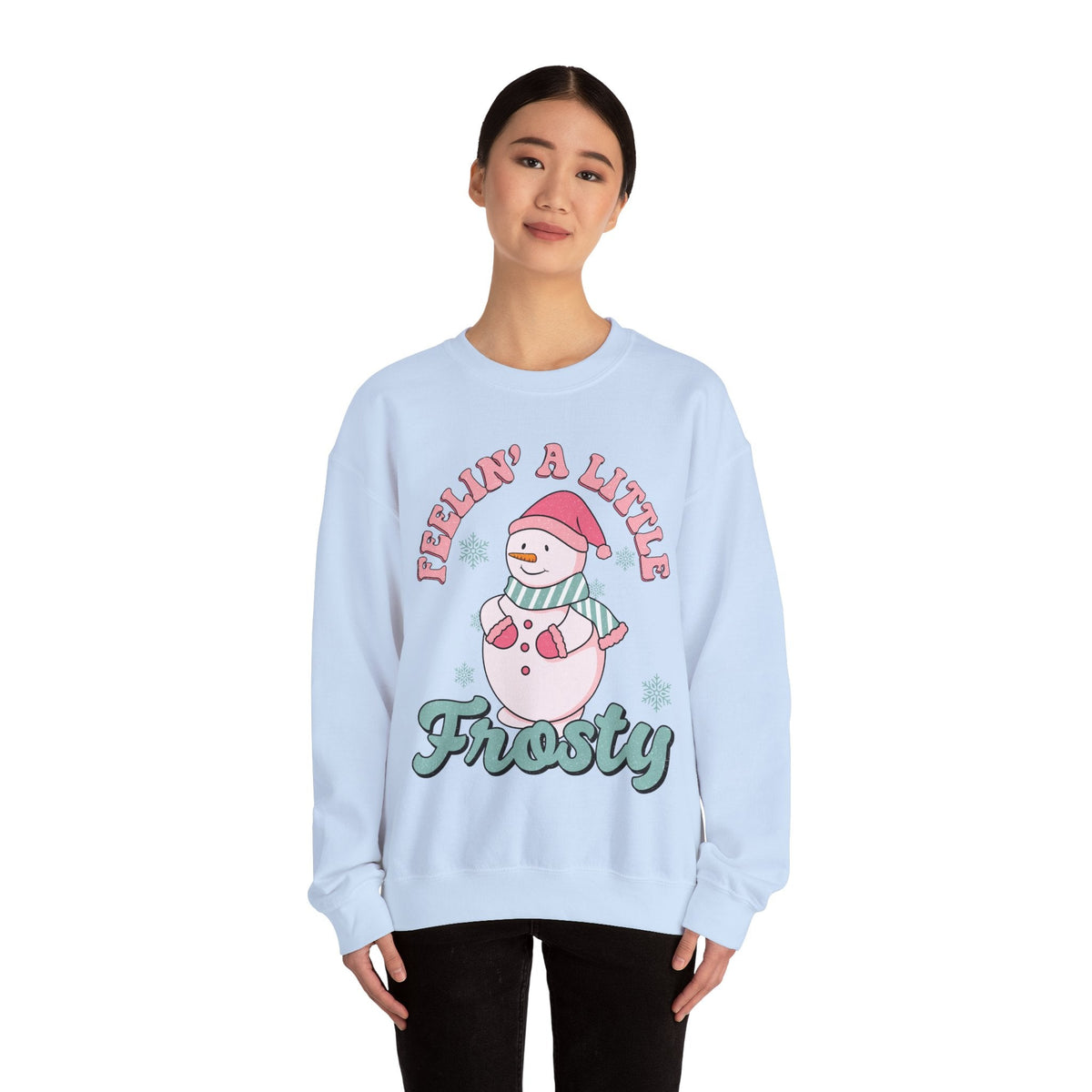 Feelin' a Little Frosty Crewneck Sweatshirt - Cute Snowman Christmas Sweater - Winter Apparel