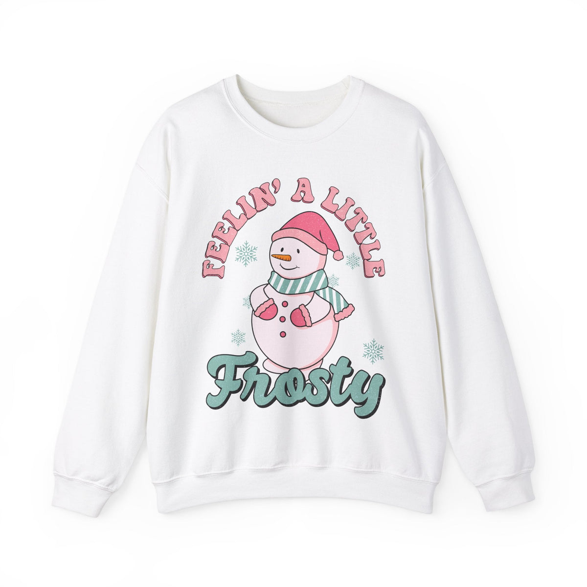 Feelin' a Little Frosty Crewneck Sweatshirt - Cute Snowman Christmas Sweater - Winter Apparel