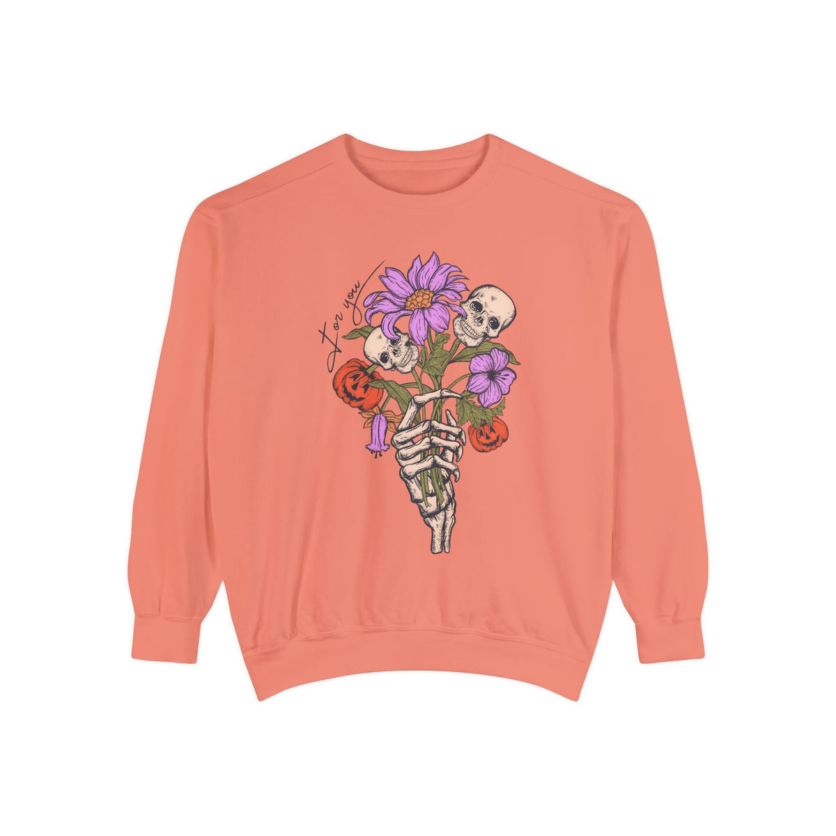 For You - Gothic Floral Skeleton Hand Halloween Sweatshirt