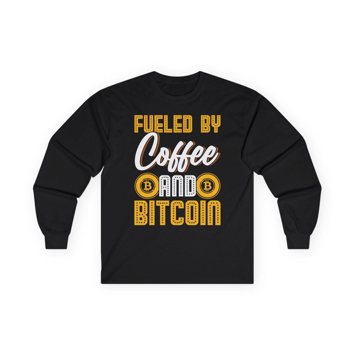 Fueled by Coffee and Bitcoin Crypto Long Sleeve – Cryptocurrency Shirt for Enthusiasts, Traders, and Meme Lovers