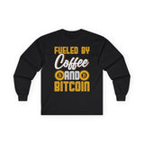 Fueled by Coffee and Bitcoin Crypto Long Sleeve – Cryptocurrency Shirt for Enthusiasts, Traders, and Meme Lovers