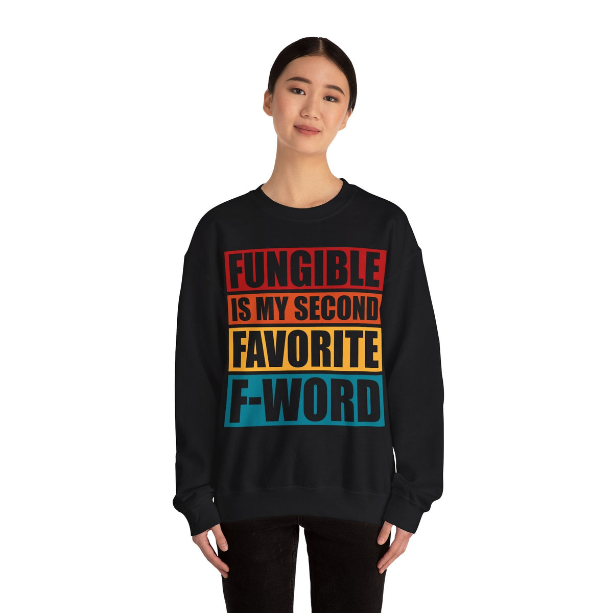 Fungible Quote Crypto Crewneck Sweatshirt – Cryptocurrency Shirt for Enthusiasts, Traders, and Meme Lovers