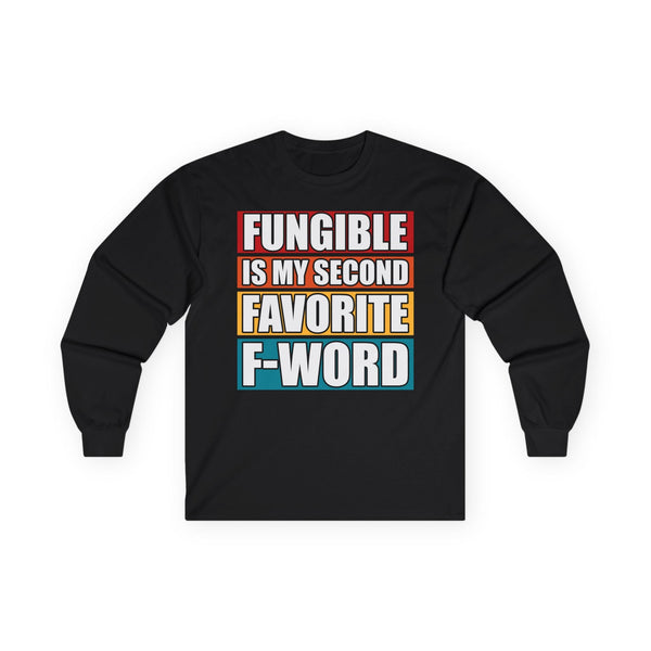 Fungible Quote Crypto Long Sleeve – Cryptocurrency Shirt for Enthusiasts, Traders, and Meme Lovers