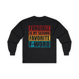 Fungible Quote Crypto Long Sleeve – Cryptocurrency Shirt for Enthusiasts, Traders, and Meme Lovers